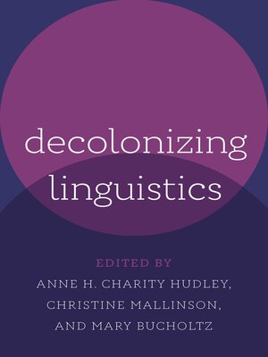 cover image of Decolonizing Linguistics